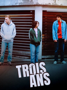 Trois Ans