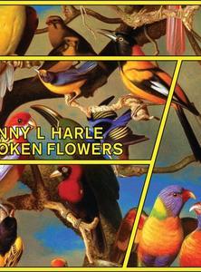 CLIP : BROKEN FLOWERS de DANNY L HARLE