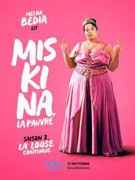 Miskina la pauvre saison 2