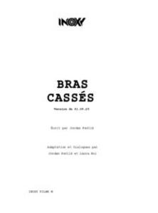 Bras Cassés