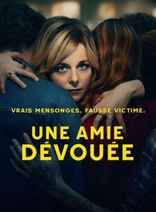 Une amie dévouée.