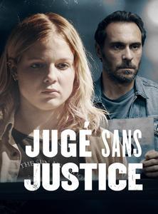 Jugé sans Justice