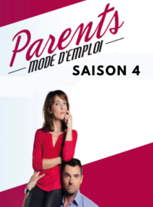 Parents, Mode d’Emploi Saison 4
