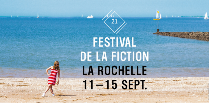 Festival de la Fiction - La Rochelle: Bilan des fictions ARDA -  Le Festival de la fiction 2019 s'est achevé sous le soleil de La Rochelle et son jury a fait triompher les fictions ARDA.